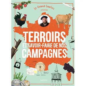 Livre sur les terroirs français - Terroirs et savoir-faire - Timothée Martin - France rurale - Traditions populaires pas cher