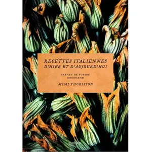 Hachette Pratique Recettes italiennes d'hier et d'aujourd'hui: Carnet de voyage gourmand: 13243 pas cher