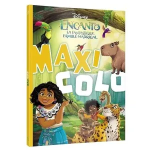 Hachette Jeunesse ENCANTO, LA FANTASTIQUE FAMILLE MADRIGAL - Maxi Colo - Disney