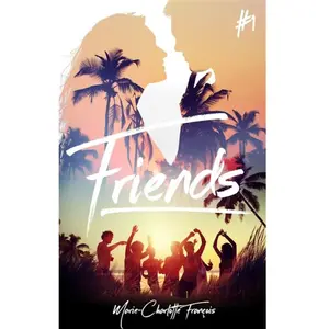 Hachette Romans Friends - tome 1 pas cher