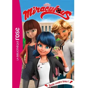 Bb Rose Verte Miraculous - Tome 21 - Seule Contre Tous ! pas cher