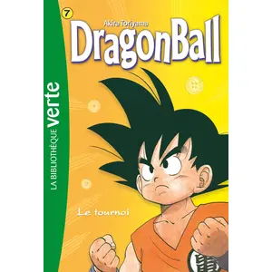 HACHETTE JEUN. Dragon Ball - Tome 7 - Le Tournoi pas cher