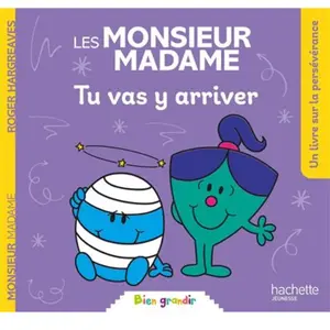 Hachette Jeunesse Monsieur Madame - Tu vas y arriver pas cher