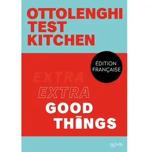 Hachette Pratique Ottolenghi Test Kitchen - Extra Good Things pas cher