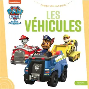 Hachette Jeunesse Pat' Patrouille Les véhicules pas cher
