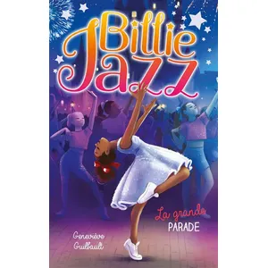 Billie Jazz - Tome 17 - La Grande Parade pas cher