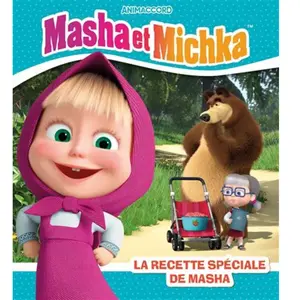 Masha et Michka - La recette spéciale de Masha pas cher