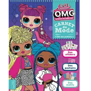 Hachette Jeunesse L.O.L. Surprise ! O.M.G. Outrageous Millennial Girls: Star des podiums. Avec des stickers, des pochoirs, des motifs pas cher
