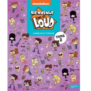 Bienvenue chez les Loud - Cherche et trouve vol. 2 pas cher