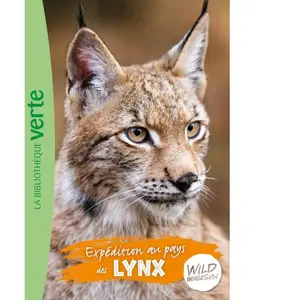 Hachette Jeunesse Wild Immersion - Tome 10 - Expédition Au Pays Des Lynx pas cher
