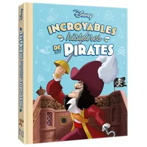 Hachette Disney Incroyables histoires de pirates pas cher