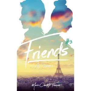 Hachette Romans Friends - tome 3 - Friends as strangers pas cher