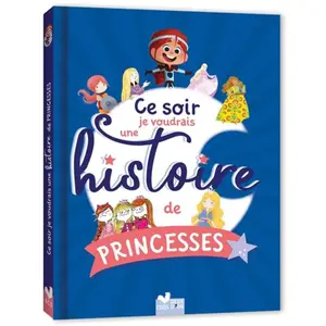 Deux Coqs D'or Ce soir je voudrais une histoire de princesses pas cher