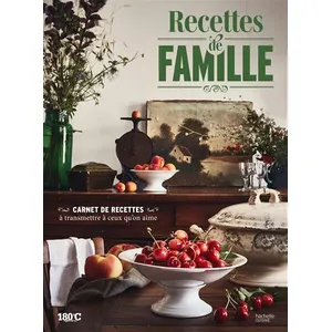 Hachette Pratique Recettes De Famille - A Transmettre À Ceux Qu'on Aime pas cher