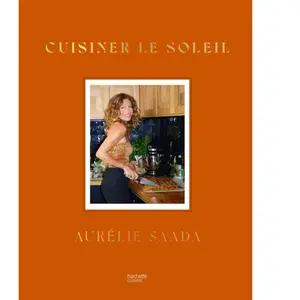 Hachette Pratique Cuisiner le soleil pas cher