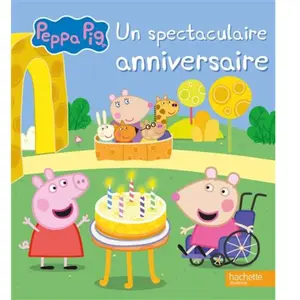 Hachette Jeunesse Un spectaculaire anniversaire: Album RC pas cher