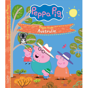 Hachette Jeunesse Peppa va en Australie pas cher