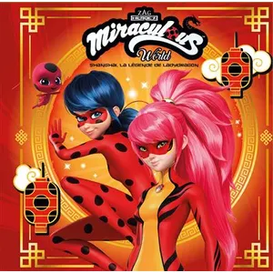 Hachette Jeunesse Miraculous - Shanghaï, La Légende De Ladydragon pas cher