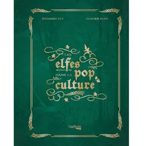 Hachette Heroes Les Elfes dans la pop culture pas cher