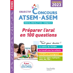 ISBN Hachette Education ATSEM-ASEM: Préparer l'oral en 100 questions. Externe, interne, 3e voie. Catégorie C pas cher