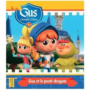 Hachette Jeunesse Gus le chevalier Minus - Gus et le pesti-dragon pas cher