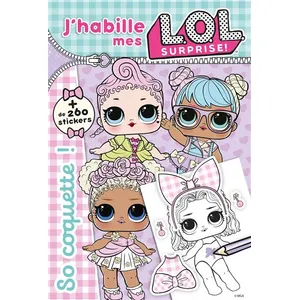 Hachette Jeunesse J'habille Mes L.O.L. Surprise ! - So Coquette ! pas cher