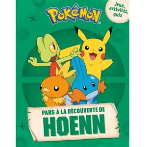 Comparateur de prix : Hachette Jeunesse Pokémon: Pars à la découverte de Hoenn. Jeux, activités, quiz