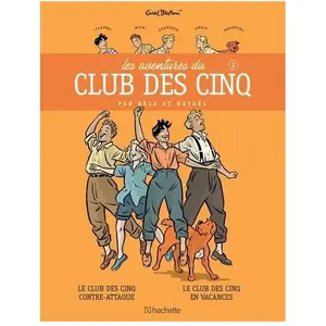 Hachette Le Club des Cinq contre-attaque ; Le Club des Cinq en vacances: Tome 2 pas cher