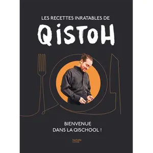 Hachette Pratique Les recettes inratables de Qistoh pas cher