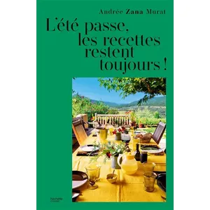 Hachette Pratique L'été Passe, Les Recettes Restent Toujours ! pas cher