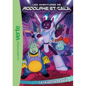 Hachette Jeunesse Les Aventures De Rodolphe Et Gala - Tome 1, La Revanche De Gala pas cher