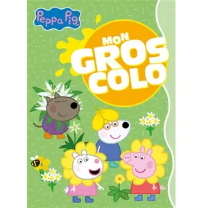 Hachette Jeunesse Peppa Pig: Gros colo pas cher