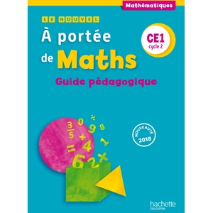 Comparateur de prix : Hachette Education Mathématiques Ce1 Cycle 2 Le Nouvel A Portée De Maths - Guide Pédagogique