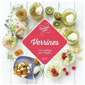 Verrines - 100 Recettes Pour L'apéro pas cher
