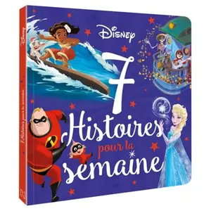 Hachette Disney 7 histoires pour la semaine: Les héros à l'aventure pas cher