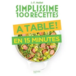 Hachette Pratique A table en 15 minutes pas cher