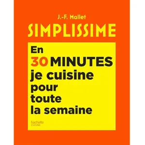 Hachette Pratique En 30 minutes je cuisine pour toute la semaine pas cher