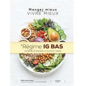 Hachette Pratique Le régime IG bas - Andre - 70 recettes - Vitalité et perte de poids pas cher