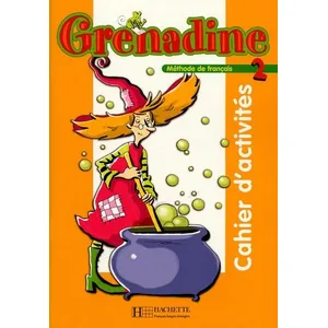 Comparateur de prix : Hachette F.l.e. Grenadine 2 - Cahier d'activités
