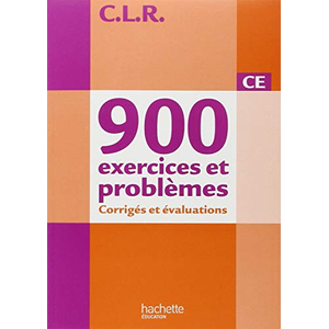 900 Exercices Et Problèmes Ce - Corrigés Et Évaluations