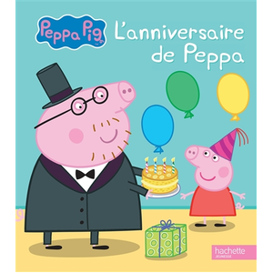 Hachette Jeunesse L'anniversaire de Peppa pas cher