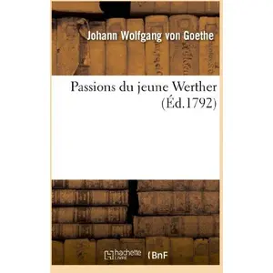 Passions Du Jeune Werther