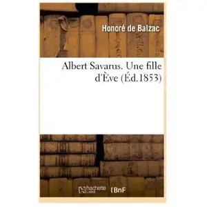 Albert Savarus - Une Fille D'ève