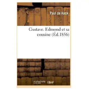 Gustave - Edmond Et Sa Cousine