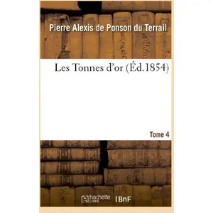 Les Tonnes D'or - Tome 4