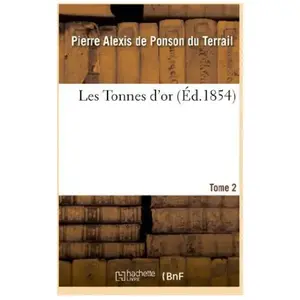 Les Tonnes D'or - Tome 2