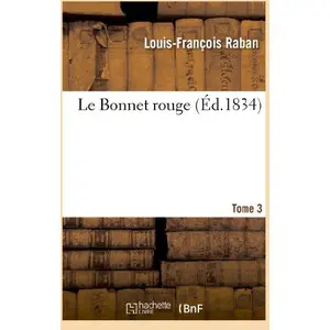 Le Bonnet rouge. Tome 3 pas cher