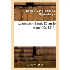 Le Nouveau Louis Ix Sur Le Trône