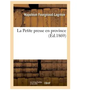 La Petite Presse En Province