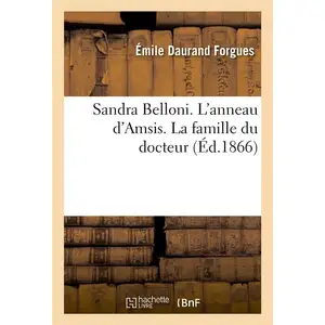 Sandra Belloni - L'anneau D'amsis - La Famille Du Docteur